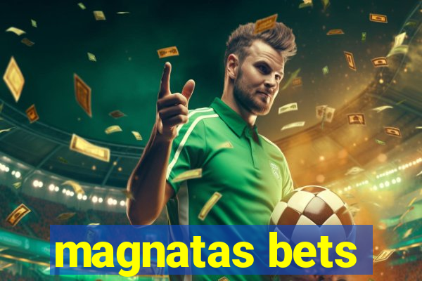 magnatas bets